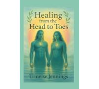 Healing From the Head to Toes