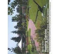 Healing Garden. Giardino terapeutico per anziani, disabili, bambini