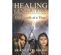 Healing Generations: One Breath at a Time