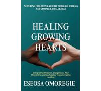 Healing Growing Hearts