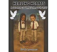 Healing Hearts: A Coloring Journey Through Grief