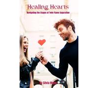 Healing Hearts: Navigating the Stages of Twin Flame Separation