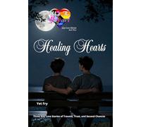 Healing Hearts: Three Intimate Gay Romance Stories of Healing and Hope: 3