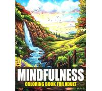 Healing in Harmony: An Adult Coloring Book of Serene Nature & Empowering Quotes: Relax, reflect, and rediscover your inner calm with mindful designs and words of encouragement.