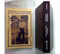 Healing in Hypnosis: The Seminars, Workshops, and Lectures of Milton H. Erickson