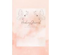 Healing Journal: Inspired By The Sarno Method