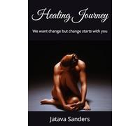 Healing Journey: We want change but change starts with you