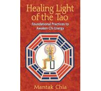 Mantak Chia Healing Light of the Tao (Tascabile)