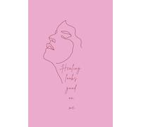 Healing looks good on me: A Minimalist Lined Journal Notebook (6” x 9”, 117 Pages) | Daily Diary, Bullet Journal, Writing Notebook, Idea Book | Perfect Gift for Friends, Family & Self-Discovery