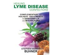 Stephen Harrod Buhner Healing Lyme Disease Coinfections (Tascabile)