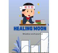 Healing moon: Shadow work journal for emotional release