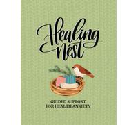 Healing Nest: Guided Support for Health Anxiety