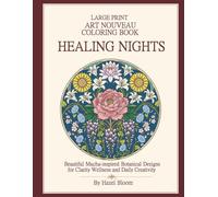 Healing Nights: Art Nouveau Coloring Book , Large Print