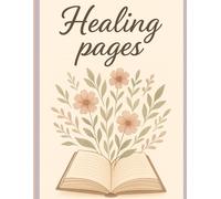 Healing pages: A guided journey to inner peace