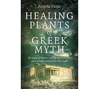 Healing Plants of Greek Myth (Tascabile)