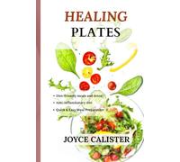 HEALING PLATES: A meal plan that will boost your confidence and cleanse your entire system