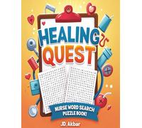 Healing Quest: Nurse Word Search Puzzle Book!: Nurse-themed 100 puzzles and 2000 words total including answers