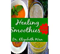 Healing Smoothies 2nd Edition