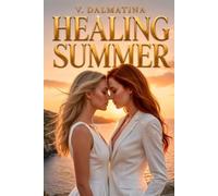Healing Summer: A Holy Love Age-Gap Ice Queen Healing Karmic Novel