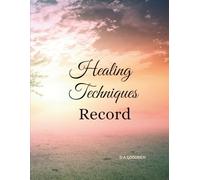 Healing Techniques Record: The Magical Life Series