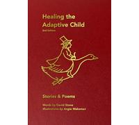 Healing the Adaptive Child: Poems & Stories
