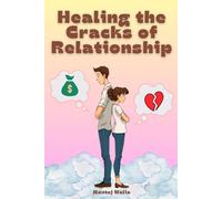 Healing The Cracks in Relationship: A Journey Through Relationship Challenges & Overcomings