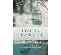 Healing the Family Tree by Dr. Kenneth McCall (2013-01-01)