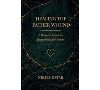 Healing the Father Wound