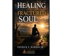 Healing the Fractured Soul
