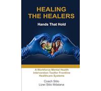 HEALING THE HEALERS: Hands That Hold