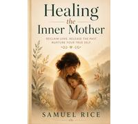 Healing the Inner Mother