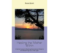 Healing the Mother Within