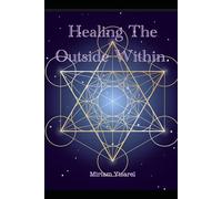 Healing The Outside, Within