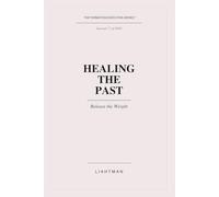 Healing the Past: Release the Weight
