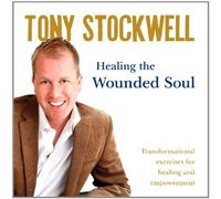 Healing The Wounded Soul by Tony Stockwell (2010-03-16)