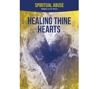 Healing Thine Hearts Ministries Spiritual Abuse (Tascabile)