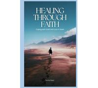 Healing Through Faith: Coping with Grief and Loss in Islam