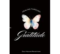 Healing Through Gratitude