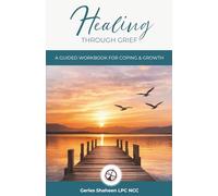 Healing Through Grief: A Pioneer Counseling Guided Workbook for Coping & Growth