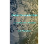 Healing Through Her Eyes: A Book of Poems