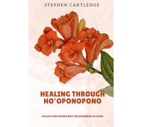 Healing Through Ho'oponopono
