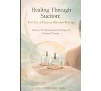 Healing Through Suction: The Art of Hijama Islámico Therapy