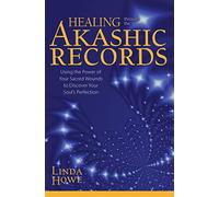 Linda Howe Healing Through the Akashic Records (Tascabile)