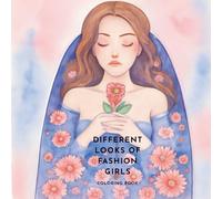 Healing Time:Different looks of fashion girls: A lighthearted, fun and simple colouring book for all ages. Contains illustrations of fashionable girls in different looks.