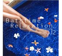 Healing - Vol. 2-Bath Time Relaxation