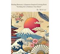 Healing Wacolor A Calming Coloring Book of Gentle Japanese Art Art That Gently Embraces the Heart
