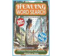 Healing Word Search Puzzle Book: Inspiring Word Searches for Adults, Teens & Seniors About Stress Relief, Mindfulness, Positivity and Anxiety | 50+ ... for Vacations, Holidays, and Quiet Moments