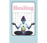 Healing Word Search: Word Searches with Easy to Read Print about Healing, Mindfulness and Positivity I 6x9 inches, 110 pages I 50+ Puzzles - Gifts for Relaxation, Focus and Leisure