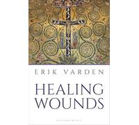 Erik Varden Healing Wounds (Tascabile)