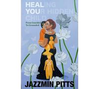 Healing Your Hidden Child: From Guarded to Grounded